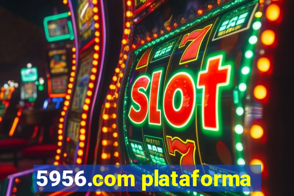 5956.com plataforma